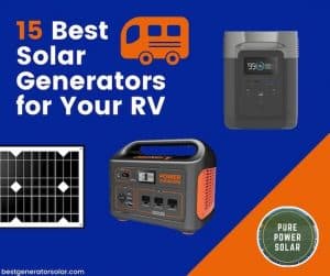 15 Best Solar Generators for Your RV cover image