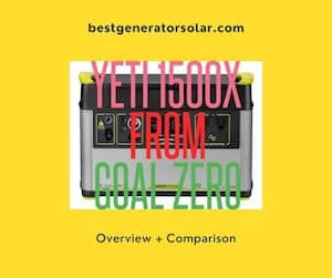 The Yeti 1500X from Goal Zero – Overview + Comparison