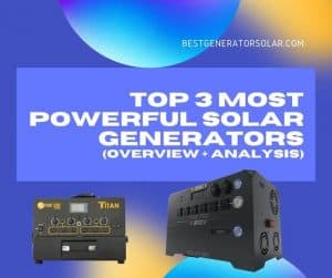 Top 3 Most Powerful Solar Generators (Overview + Analysis) cover image