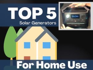 5 Best Solar Generators for Home Use featured